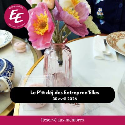 Avril 2026 - Le P'tt déj des Entrepren'Elles 